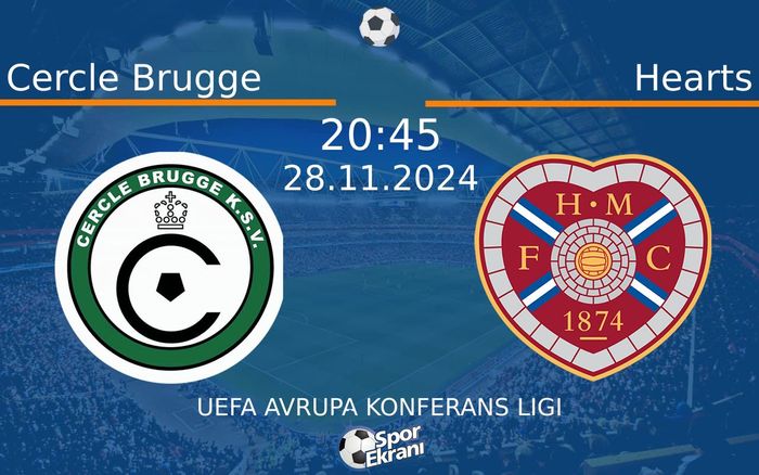 28 Kasım 2024 Cercle Brugge vs Hearts maçı Hangi Kanalda Saat Kaçta Yayınlanacak? 28 Kasım 2024 Cercle Brugge vs Hearts maçı Hangi Kanalda Saat Kaçta Yayınlanacak?