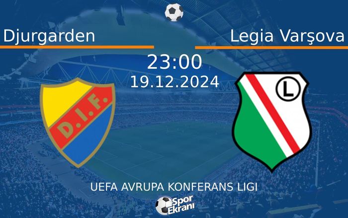 19 Aralık 2024 Djurgarden vs Legia Varşova maçı Hangi Kanalda Saat Kaçta Yayınlanacak? 19 Aralık 2024 Djurgarden vs Legia Varşova maçı Hangi Kanalda Saat Kaçta Yayınlanacak?