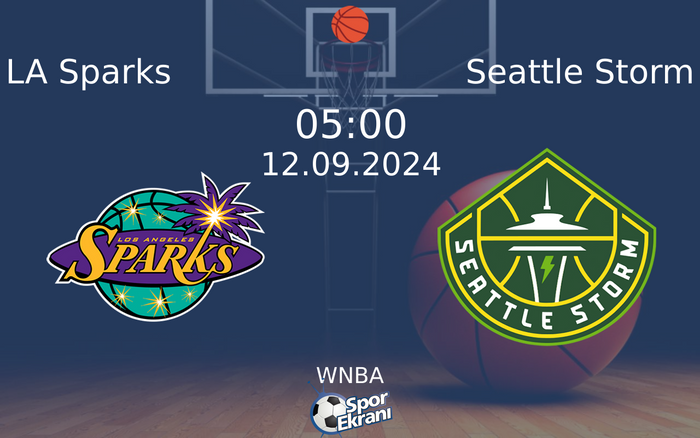 12 Eylül 2024 LA Sparks vs Seattle Storm maçı Hangi Kanalda Saat Kaçta Yayınlanacak? 12 Eylül 2024 LA Sparks vs Seattle Storm maçı Hangi Kanalda Saat Kaçta Yayınlanacak?