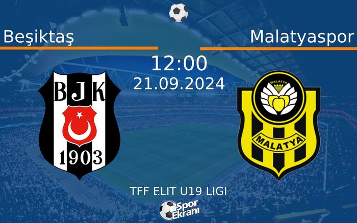 21 Eylül 2024 Beşiktaş vs Malatyaspor maçı Hangi Kanalda Saat Kaçta Yayınlanacak? 21 Eylül 2024 Beşiktaş vs Malatyaspor maçı Hangi Kanalda Saat Kaçta Yayınlanacak?
