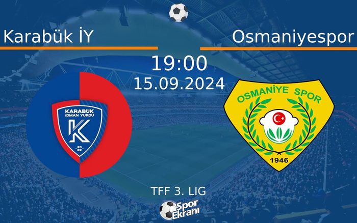15 Eylül 2024 Karabük İY vs Osmaniyespor maçı Hangi Kanalda Saat Kaçta Yayınlanacak? 15 Eylül 2024 Karabük İY vs Osmaniyespor maçı Hangi Kanalda Saat Kaçta Yayınlanacak?