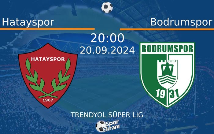 20 Eylül 2024 Hatayspor vs Bodrumspor maçı Hangi Kanalda Saat Kaçta Yayınlanacak? 20 Eylül 2024 Hatayspor vs Bodrumspor maçı Hangi Kanalda Saat Kaçta Yayınlanacak?