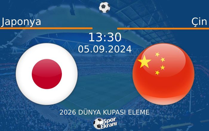 05 Eylül 2024 Japonya vs Çin maçı Hangi Kanalda Saat Kaçta Yayınlanacak?