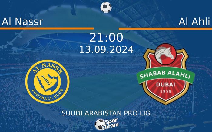 13 Eylül 2024 Al Nassr vs Al Ahli maçı Hangi Kanalda Saat Kaçta Yayınlanacak? 13 Eylül 2024 Al Nassr vs Al Ahli maçı Hangi Kanalda Saat Kaçta Yayınlanacak?