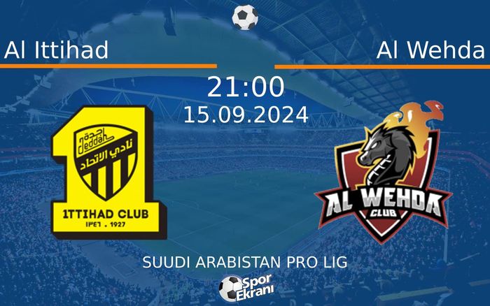 15 Eylül 2024 Al Ittihad vs Al Wehda maçı Hangi Kanalda Saat Kaçta Yayınlanacak? 15 Eylül 2024 Al Ittihad vs Al Wehda maçı Hangi Kanalda Saat Kaçta Yayınlanacak?