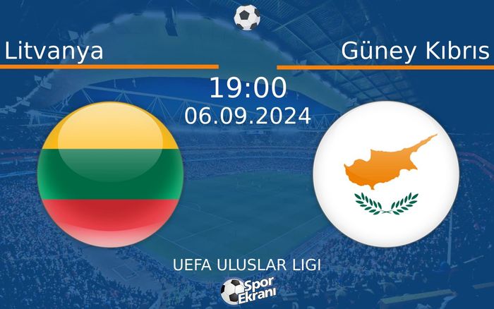 06 Eylül 2024 Litvanya vs Güney Kıbrıs maçı Hangi Kanalda Saat Kaçta Yayınlanacak? 06 Eylül 2024 Litvanya vs Güney Kıbrıs maçı Hangi Kanalda Saat Kaçta Yayınlanacak?