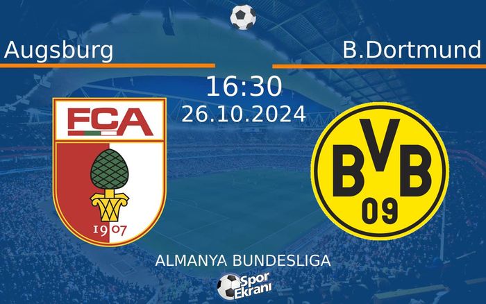 26 Ekim 2024 Augsburg vs B.Dortmund maçı Hangi Kanalda Saat Kaçta Yayınlanacak? 26 Ekim 2024 Augsburg vs B.Dortmund maçı Hangi Kanalda Saat Kaçta Yayınlanacak?