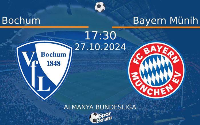 27 Ekim 2024 Bochum vs Bayern Münih maçı Hangi Kanalda Saat Kaçta Yayınlanacak? 27 Ekim 2024 Bochum vs Bayern Münih maçı Hangi Kanalda Saat Kaçta Yayınlanacak?