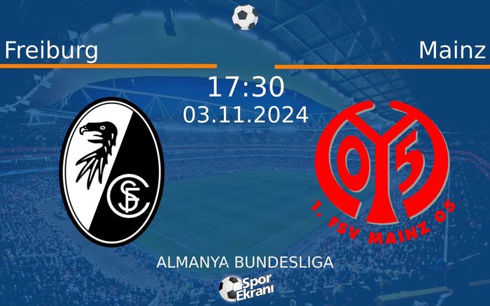 03 Kasım 2024 Freiburg vs Mainz maçı Hangi Kanalda Saat Kaçta Yayınlanacak? 03 Kasım 2024 Freiburg vs Mainz maçı Hangi Kanalda Saat Kaçta Yayınlanacak?