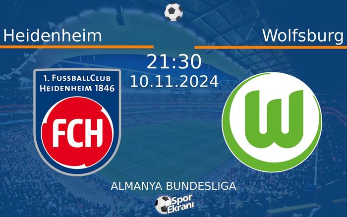 10 Kasım 2024 Heidenheim vs Wolfsburg maçı Hangi Kanalda Saat Kaçta Yayınlanacak? 10 Kasım 2024 Heidenheim vs Wolfsburg maçı Hangi Kanalda Saat Kaçta Yayınlanacak?