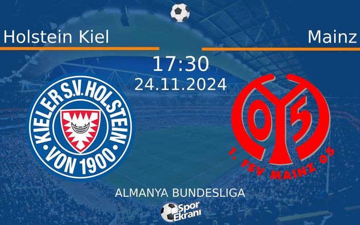 24 Kasım 2024 Holstein Kiel vs Mainz maçı Hangi Kanalda Saat Kaçta Yayınlanacak? 24 Kasım 2024 Holstein Kiel vs Mainz maçı Hangi Kanalda Saat Kaçta Yayınlanacak?