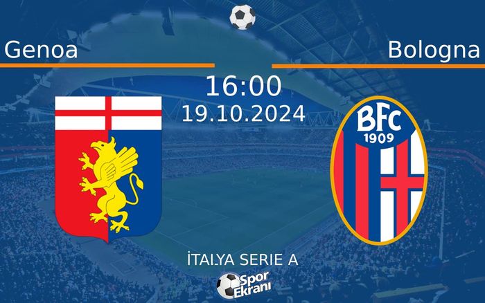 19 Ekim 2024 Genoa vs Bologna maçı Hangi Kanalda Saat Kaçta Yayınlanacak? 19 Ekim 2024 Genoa vs Bologna maçı Hangi Kanalda Saat Kaçta Yayınlanacak?