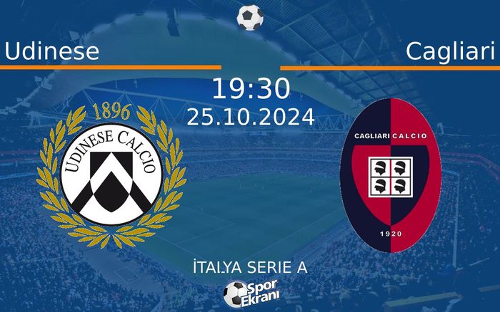 25 Ekim 2024 Udinese vs Cagliari maçı Hangi Kanalda Saat Kaçta Yayınlanacak? 25 Ekim 2024 Udinese vs Cagliari maçı Hangi Kanalda Saat Kaçta Yayınlanacak?