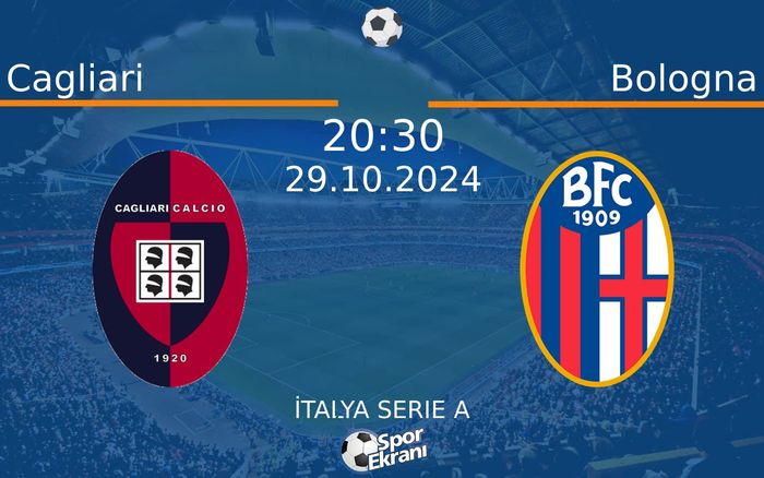 29 Ekim 2024 Cagliari vs Bologna maçı Hangi Kanalda Saat Kaçta Yayınlanacak? 29 Ekim 2024 Cagliari vs Bologna maçı Hangi Kanalda Saat Kaçta Yayınlanacak?
