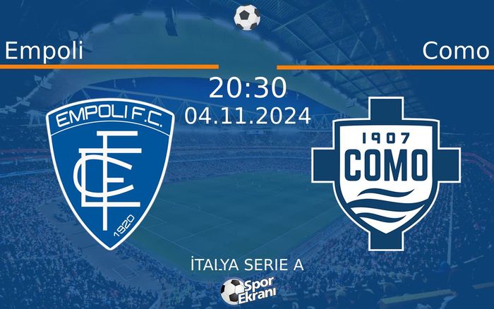 04 Kasım 2024 Empoli vs Como maçı Hangi Kanalda Saat Kaçta Yayınlanacak? 04 Kasım 2024 Empoli vs Como maçı Hangi Kanalda Saat Kaçta Yayınlanacak?
