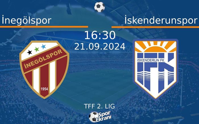 21 Eylül 2024 İnegölspor vs İskenderunspor maçı Hangi Kanalda Saat Kaçta Yayınlanacak? 21 Eylül 2024 İnegölspor vs İskenderunspor maçı Hangi Kanalda Saat Kaçta Yayınlanacak?