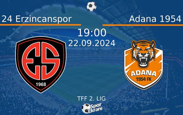 22 Eylül 2024 24 Erzincanspor vs Adana 1954 maçı Hangi Kanalda Saat Kaçta Yayınlanacak? 22 Eylül 2024 24 Erzincanspor vs Adana 1954 maçı Hangi Kanalda Saat Kaçta Yayınlanacak?