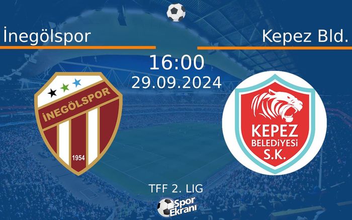 29 Eylül 2024 İnegölspor vs Kepez Bld. maçı Hangi Kanalda Saat Kaçta Yayınlanacak? 29 Eylül 2024 İnegölspor vs Kepez Bld. maçı Hangi Kanalda Saat Kaçta Yayınlanacak?