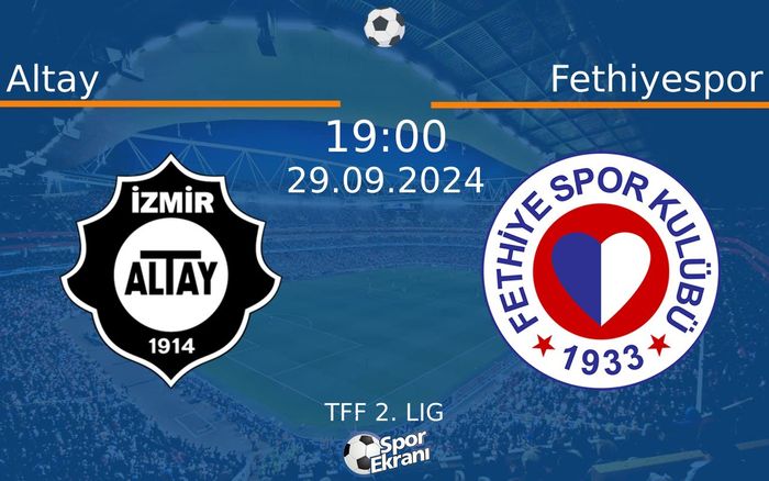 29 Eylül 2024 Altay vs Fethiyespor maçı Hangi Kanalda Saat Kaçta Yayınlanacak? 29 Eylül 2024 Altay vs Fethiyespor maçı Hangi Kanalda Saat Kaçta Yayınlanacak?