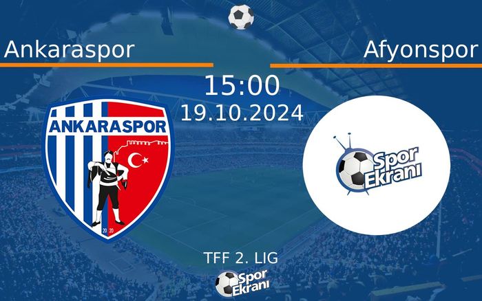19 Ekim 2024 Ankaraspor vs Afyonspor maçı Hangi Kanalda Saat Kaçta Yayınlanacak? 19 Ekim 2024 Ankaraspor vs Afyonspor maçı Hangi Kanalda Saat Kaçta Yayınlanacak?