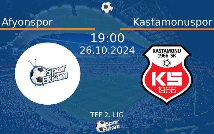 26 Ekim 2024 Afyonspor vs Kastamonuspor maçı Hangi Kanalda Saat Kaçta Yayınlanacak? 26 Ekim 2024 Afyonspor vs Kastamonuspor maçı Hangi Kanalda Saat Kaçta Yayınlanacak?