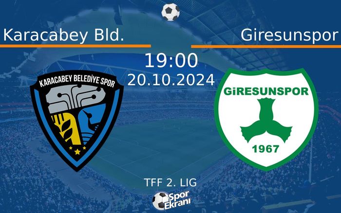 20 Ekim 2024 Karacabey Bld. vs Giresunspor maçı Hangi Kanalda Saat Kaçta Yayınlanacak? 20 Ekim 2024 Karacabey Bld. vs Giresunspor maçı Hangi Kanalda Saat Kaçta Yayınlanacak?