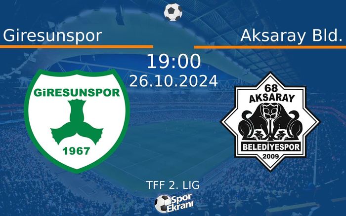 26 Ekim 2024 Giresunspor vs Aksaray Bld. maçı Hangi Kanalda Saat Kaçta Yayınlanacak? 26 Ekim 2024 Giresunspor vs Aksaray Bld. maçı Hangi Kanalda Saat Kaçta Yayınlanacak?