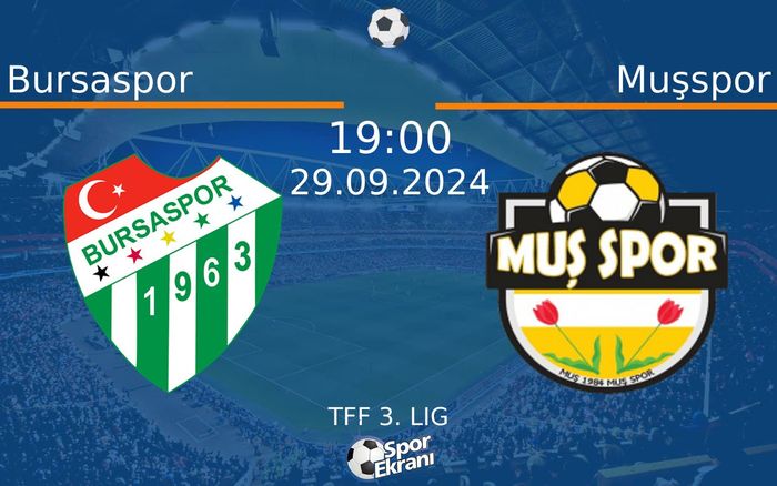 29 Eylül 2024 Bursaspor vs Muşspor maçı Hangi Kanalda Saat Kaçta Yayınlanacak? 29 Eylül 2024 Bursaspor vs Muşspor maçı Hangi Kanalda Saat Kaçta Yayınlanacak?