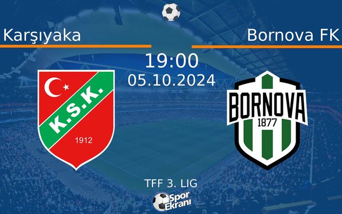 05 Ekim 2024 Karşıyaka vs Bornova FK maçı Hangi Kanalda Saat Kaçta Yayınlanacak? 05 Ekim 2024 Karşıyaka vs Bornova FK maçı Hangi Kanalda Saat Kaçta Yayınlanacak?