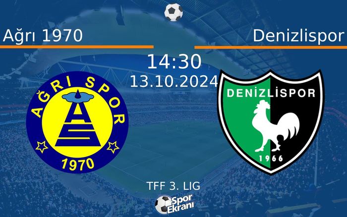 13 Ekim 2024 Ağrı 1970 vs Denizlispor maçı Hangi Kanalda Saat Kaçta Yayınlanacak? 13 Ekim 2024 Ağrı 1970 vs Denizlispor maçı Hangi Kanalda Saat Kaçta Yayınlanacak?