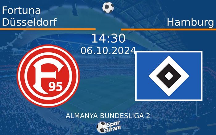 06 Ekim 2024 Fortuna Düsseldorf vs Hamburg maçı Hangi Kanalda Saat Kaçta Yayınlanacak? 06 Ekim 2024 Fortuna Düsseldorf vs Hamburg maçı Hangi Kanalda Saat Kaçta Yayınlanacak?