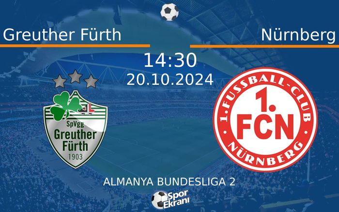 20 Ekim 2024 Greuther Fürth vs Nürnberg maçı Hangi Kanalda Saat Kaçta Yayınlanacak? 20 Ekim 2024 Greuther Fürth vs Nürnberg maçı Hangi Kanalda Saat Kaçta Yayınlanacak?