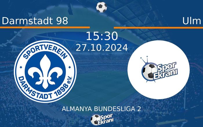 27 Ekim 2024 Darmstadt 98 vs Ulm maçı Hangi Kanalda Saat Kaçta Yayınlanacak? 27 Ekim 2024 Darmstadt 98 vs Ulm maçı Hangi Kanalda Saat Kaçta Yayınlanacak?