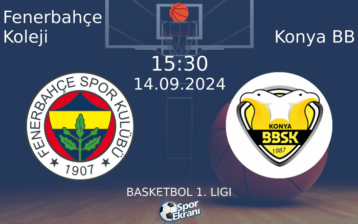 14 Eylül 2024 Fenerbahçe Koleji vs Konya BB maçı Hangi Kanalda Saat Kaçta Yayınlanacak? 14 Eylül 2024 Fenerbahçe Koleji vs Konya BB maçı Hangi Kanalda Saat Kaçta Yayınlanacak?