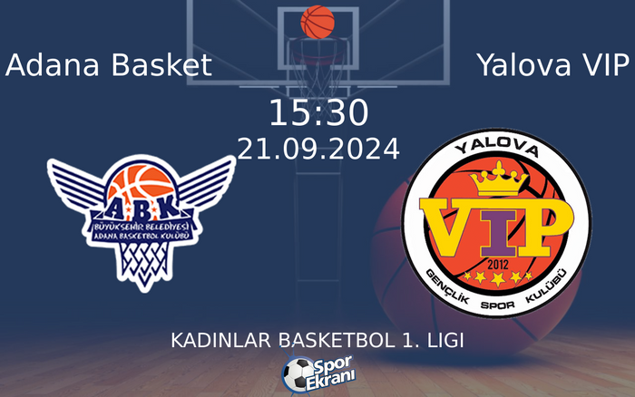 21 Eylül 2024 Adana Basket vs Yalova VIP maçı Hangi Kanalda Saat Kaçta Yayınlanacak? 21 Eylül 2024 Adana Basket vs Yalova VIP maçı Hangi Kanalda Saat Kaçta Yayınlanacak?