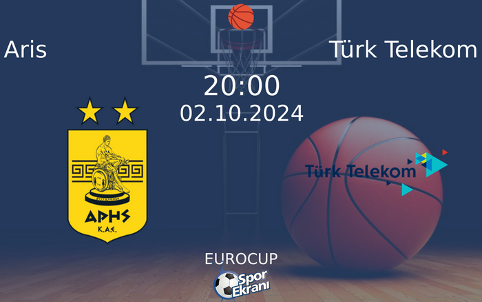 02 Ekim 2024 Aris vs Türk Telekom maçı Hangi Kanalda Saat Kaçta Yayınlanacak? 02 Ekim 2024 Aris vs Türk Telekom maçı Hangi Kanalda Saat Kaçta Yayınlanacak?