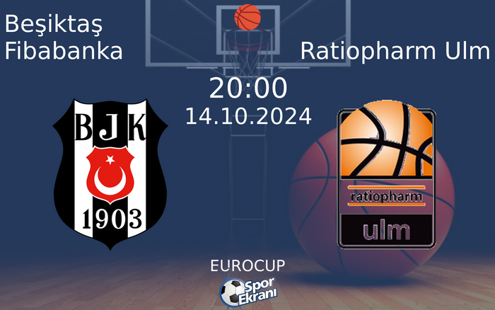 14 Ekim 2024 Beşiktaş Fibabanka vs Ratiopharm Ulm maçı Hangi Kanalda Saat Kaçta Yayınlanacak? 14 Ekim 2024 Beşiktaş Fibabanka vs Ratiopharm Ulm maçı Hangi Kanalda Saat Kaçta Yayınlanacak?
