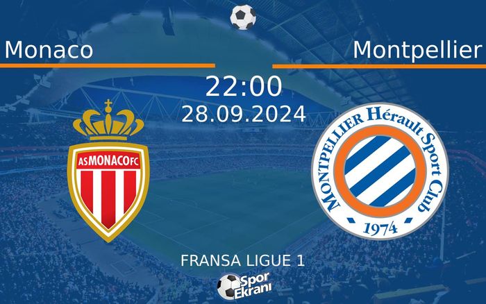 28 Eylül 2024 Monaco vs Montpellier maçı Hangi Kanalda Saat Kaçta Yayınlanacak? 28 Eylül 2024 Monaco vs Montpellier maçı Hangi Kanalda Saat Kaçta Yayınlanacak?