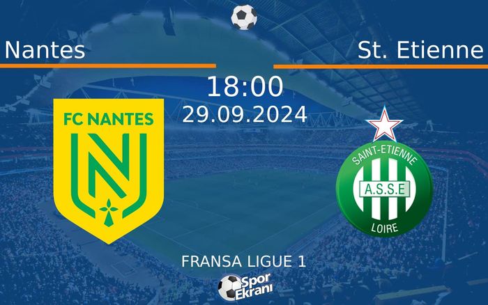 29 Eylül 2024 Nantes vs St. Etienne maçı Hangi Kanalda Saat Kaçta Yayınlanacak? 29 Eylül 2024 Nantes vs St. Etienne maçı Hangi Kanalda Saat Kaçta Yayınlanacak?