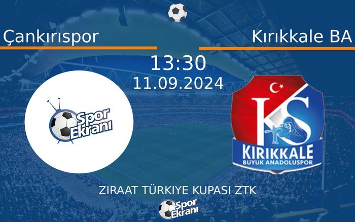 11 Eylül 2024 Çankırıspor vs Kırıkkale BA maçı Hangi Kanalda Saat Kaçta Yayınlanacak? 11 Eylül 2024 Çankırıspor vs Kırıkkale BA maçı Hangi Kanalda Saat Kaçta Yayınlanacak?