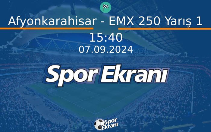 07 Eylül 2024 Motokros Dünya Şampiyonasi - Afyonkarahisar - EMX 250 Yarış 1  Hangi Kanalda Saat Kaçta Yayınlanacak? 07 Eylül 2024 Motokros Dünya Şampiyonasi - Afyonkarahisar - EMX 250 Yarış 1  Hangi Kanalda Saat Kaçta Yayınlanacak?