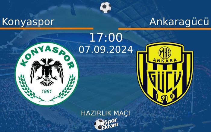 07 Eylül 2024 Konyaspor vs Ankaragücü maçı Hangi Kanalda Saat Kaçta Yayınlanacak? 07 Eylül 2024 Konyaspor vs Ankaragücü maçı Hangi Kanalda Saat Kaçta Yayınlanacak?