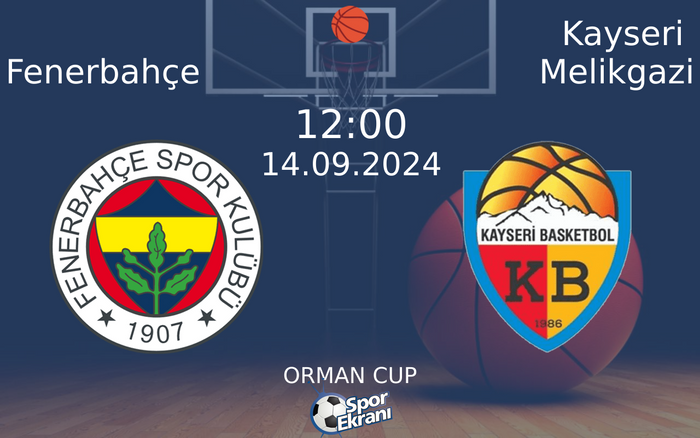 14 Eylül 2024 Fenerbahçe vs Kayseri Melikgazi maçı Hangi Kanalda Saat Kaçta Yayınlanacak? 14 Eylül 2024 Fenerbahçe vs Kayseri Melikgazi maçı Hangi Kanalda Saat Kaçta Yayınlanacak?