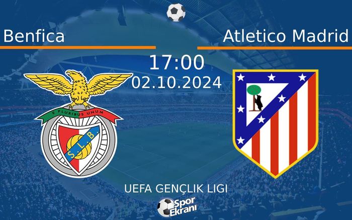 02 Ekim 2024 Benfica vs Atletico Madrid maçı Hangi Kanalda Saat Kaçta Yayınlanacak? 02 Ekim 2024 Benfica vs Atletico Madrid maçı Hangi Kanalda Saat Kaçta Yayınlanacak?