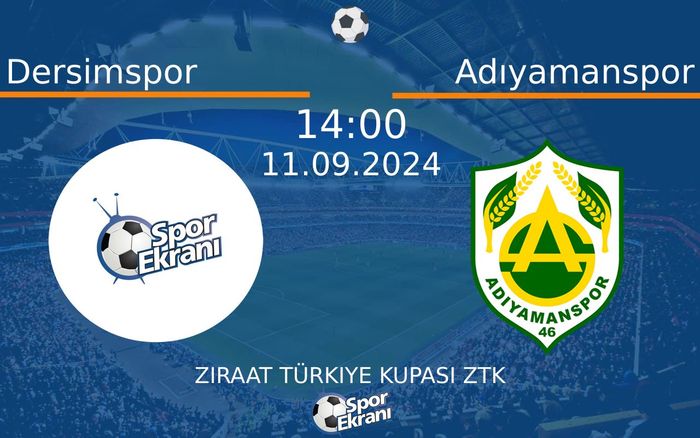 11 Eylül 2024 Dersimspor vs Adıyamanspor maçı Hangi Kanalda Saat Kaçta Yayınlanacak? 11 Eylül 2024 Dersimspor vs Adıyamanspor maçı Hangi Kanalda Saat Kaçta Yayınlanacak?