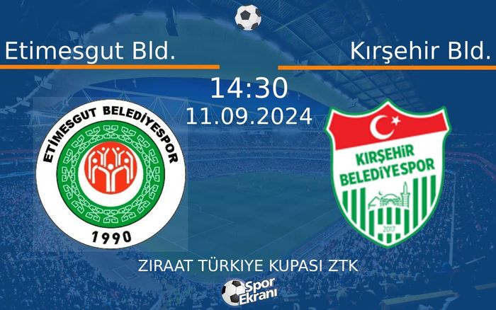 11 Eylül 2024 Etimesgut Bld. vs Kırşehir Bld. maçı Hangi Kanalda Saat Kaçta Yayınlanacak? 11 Eylül 2024 Etimesgut Bld. vs Kırşehir Bld. maçı Hangi Kanalda Saat Kaçta Yayınlanacak?