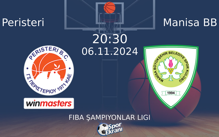 06 Kasım 2024 Peristeri vs Manisa BB maçı Hangi Kanalda Saat Kaçta Yayınlanacak? 06 Kasım 2024 Peristeri vs Manisa BB maçı Hangi Kanalda Saat Kaçta Yayınlanacak?