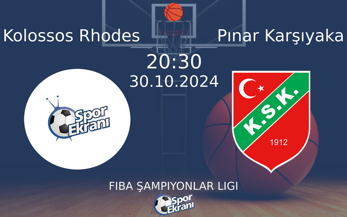 30 Ekim 2024 Kolossos Rhodes vs Pınar Karşıyaka maçı Hangi Kanalda Saat Kaçta Yayınlanacak? 30 Ekim 2024 Kolossos Rhodes vs Pınar Karşıyaka maçı Hangi Kanalda Saat Kaçta Yayınlanacak?
