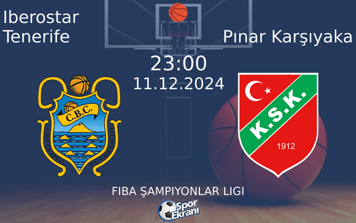 11 Aralık 2024 Iberostar Tenerife vs Pınar Karşıyaka maçı Hangi Kanalda Saat Kaçta Yayınlanacak? 11 Aralık 2024 Iberostar Tenerife vs Pınar Karşıyaka maçı Hangi Kanalda Saat Kaçta Yayınlanacak?
