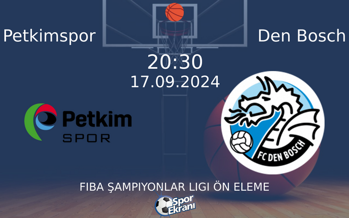 17 Eylül 2024 Petkimspor vs Den Bosch maçı Hangi Kanalda Saat Kaçta Yayınlanacak? 17 Eylül 2024 Petkimspor vs Den Bosch maçı Hangi Kanalda Saat Kaçta Yayınlanacak?